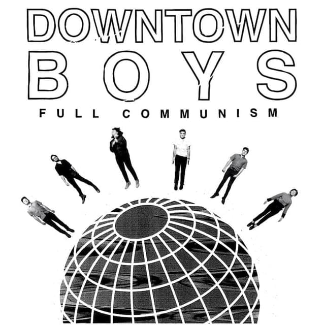 album cover for Full Communism (2015) by Downtown Boys