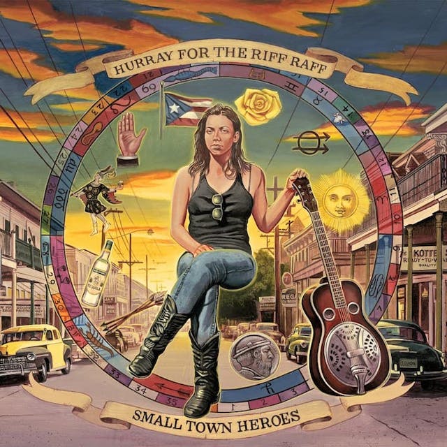 album cover for Small Town Heroes (2014) by Hurray for the Riff Raff