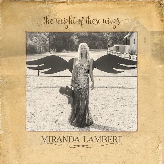 album cover for The Weight of These Wings (2016) by Miranda Lambert